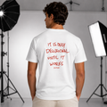 IT IS ONLY DELUSIONAL UNTIL IT WORKS T-SHIRT
